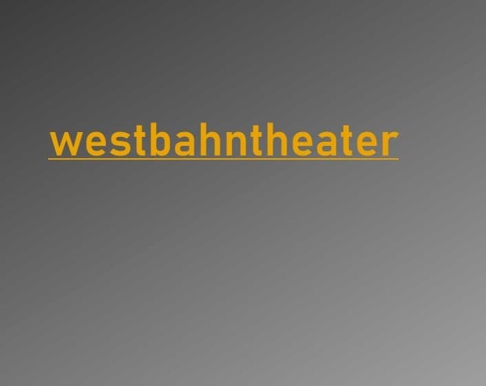 linkbild_westbahntheater_selbsterstellt